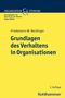 Friedemann W. Nerdinger: Grundlagen des Verhaltens in Organisationen, Buch