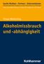 Tilman Wetterling: Alkoholmissbrauch und -abhängigkeit, Buch