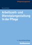 Ronald Kelm: Arbeitszeit- und Dienstplangestaltung in der Pflege, Buch