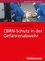Andreas Kühar: CBRN-Schutz in der Gefahrenabwehr, Buch