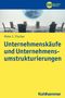Peter C. Fischer: Unternehmenskäufe und Unternehmensumstrukturierungen, Buch