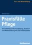 Natalia Haas: Praxisfälle Pflege, Buch