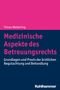 Tilman Wetterling: Medizinische Aspekte des Betreuungsrechts, Buch