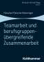 Werner Fleischer: Teamarbeit und berufsgruppenübergreifende Zusammenarbeit. Band 3, Buch