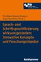 : Sprach- und Schriftsprachförderung wirksam gestalten: Innovative Konzepte und Forschungsimpulse, Buch