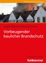 Joseph Messerer: Messerer, J: Vorbeugender baulicher Brandschutz, Buch