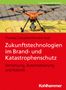 Thomas Zawadke: Zukunftstechnologien im Brand- und Katastrophenschutz, Buch