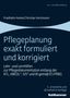 Friedhelm Henke: Pflegeplanung exakt formuliert und korrigiert, Buch