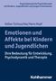 Volker Tschuschke: Emotionen und Affekte bei Kindern und Jugendlichen, Buch