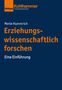 Merle Hummrich: Erziehungswissenschaftlich forschen, Buch