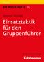 Hermann Schröder: Einsatztaktik für den Gruppenführer, Buch