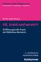 Alt, krank und verwirrt, Buch