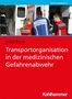 Fritjof Brüne: Transportorganisation in der medizinischen Gefahrenabwehr, Buch
