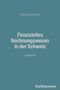 Marco Gehrig: Finanzielles Rechnungswesen in der Schweiz, Buch