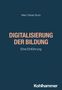 Marc Fabian Buck: Digitalisierung der Bildung, Buch