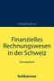 Marco Gehrig: Finanzielles Rechnungswesen in der Schweiz, Buch