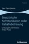 Klaus-Dieter Neander: Empathische Kommunikation in der Palliativbetreuung, Buch