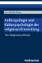 Lars Allolio-Näcke: Anthropologie und Kulturpsychologie der religiösen Entwicklung, Buch