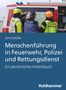 Jens Müller: Menschenführung in Feuerwehr, Polizei und Rettungsdienst, Buch