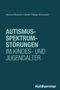 Janina Kitzerow-Cleven: Autismus-Spektrum-Störungen im Kindes- und Jugendalter, Buch, Buch