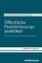 Öffentliche Positionierungspraktiken, Buch