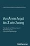 Edgar Geissner: Von A wie Angst bis Z wie Zwang, Buch