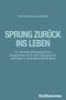 Nina Romanczuk-Seiferth: Sprung zurück ins Leben, Buch, Buch