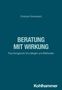 Ein blaues Cover mit dem Titel "Beratung mit Wirkung" von Christoph Steinebach. Unten steht "Kohlhammer"., Buch