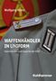 Wolfgang Klietz: Waffenhändler in Uniform, Buch
