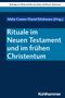 Rituale im Neuen Testament und im frühen Christentum, Buch