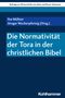 Die Normativität der Tora in der christlichen Bibel, Buch