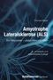 "Amyotrophe Lateralsklerose (ALS): Ein Wegweiser – Antworten und Hilfen" von Thomas Meyer, visuell abstrakte Nerven.