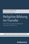 Religiöse Bildung im Transfer, Buch