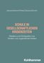 Julia Asbrand: Schule in gesellschaftlichen Krisenzeiten, Buch