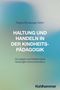 Titel: "Haltung und Handeln in der Kindheitspädagogik". Blauer, grüner Hintergrund, schlichte Gestaltung., Buch