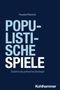 Robert Feustel: Populistische Spiele, Buch