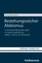 Anna Neumann: Beziehungsreicher Ableismus, Buch