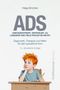 Helga Simchen: ADS. Unkonzentriert, verträumt, zu langsam und viele Fehler im Diktat, Buch