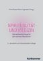 Titel: "SPIRITUALITÄT UND MEDIZIN". Untertitel: "Gemeinsame Sorge für den kranken Menschen". Verlag: Kohlhammer., Buch