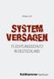 „Systemversagen. Flüchtlingsschutz in Deutschland.“ von Stefan Luft. Unten: Kohlhammer Sachbuch. Schlichtes Design., Buch