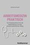 "Arbeitsmedizin praktisch" in großen rosa Buchstaben, Zahnrad- und Stethoskop-Illustrationen darunter auf grauem Hintergrund.