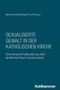 Titel: Sexualisierte Gewalt in der Katholischen Kirche. Herausgeber: Berther/Wirth/Seger/Knoll. Verlag: Kohlhammer., Buch