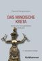 Text: "DAS MINOISCHE KRETA", darunter Statue einer antiken Figur mit erhobenen Armen und Schlangen., Buch