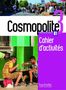 Anaïs Dorey-Mater: Cosmopolite 3. Arbeitsbuch mit Audio-CD, Code und Beiheft, Buch,Div.