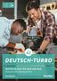 Isabel Buchwald-Wargenau: Deutsch-Turbo. Kursbuch plus interaktive Version, 1 Buch und 1 Diverse