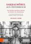 Michael Bohr: Sakralmöbel aus Österreich. Von Tischlern und ihren Arbeiten im Zeitalter des Absolutismus, Buch