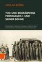 Václav Buzek: Tod und Begräbnisse Ferdinands I. und seiner Söhne, Buch