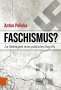 Anton Pelinka: Faschismus?, Buch