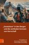 "Gesetzlose" in den Bergen und die vertikalen Grenzen von Herrschaft, Buch, Buch