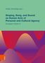 Singing, Song, and Sound as Human Acts of Personal and Cultural Agency, Buch